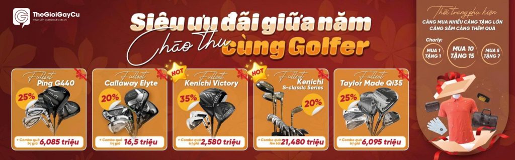 Cơn lốc ưu đãi golf bùng nổ giữa năm toàn hệ thống Thế Giới Gậy Cũ từ 25/07 - 10/08/2025